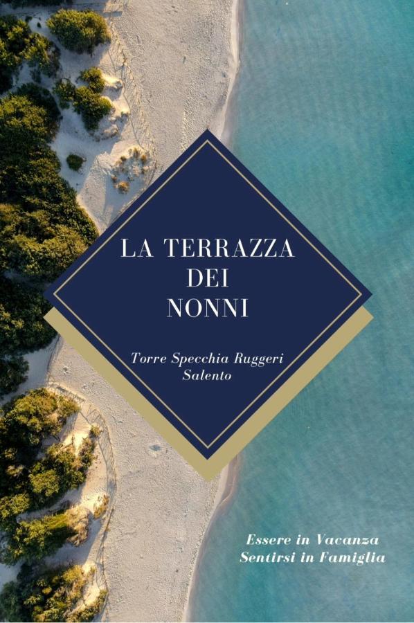 La Terrazza Dei Nonni Apartment Torre Specchia Ruggeri Bagian luar foto